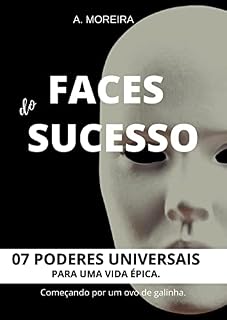 Livro FACES DO SUCESSO : 07 Poderes para uma Vida Épica - Começando por um Ovo de Galinha.
