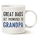 MAUAG Funny Grandpa Coffee Mug, Great Dads Get Promoted to Grandpa Best Birthday Gifts for Grandpa Grandfather Cup White, 11 Oz