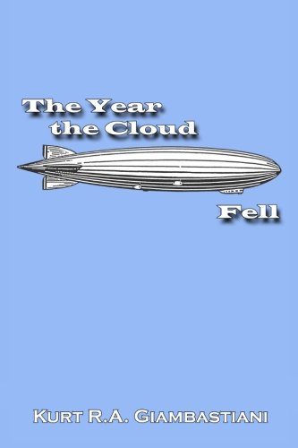 The Year the Cloud Fell (Volume 1) by Kurt R. A. Giambastiani
