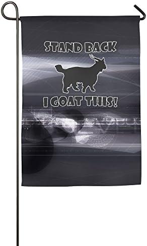 Garden Flags Stand Back I Goat This 12"x18"