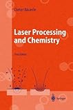 Laser Processing and Chemistry, Bäuerle, Dieter, 3540668918
