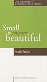 Small is toujours beautiful by 