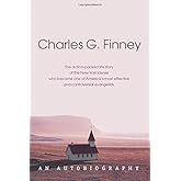 Charles G. Finney. An Autobiography