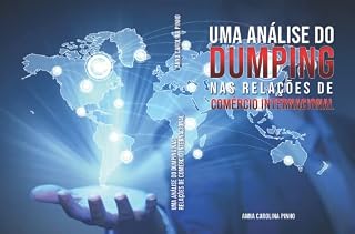 Livro UMA ANÁLISE DO DUMPING NAS RELAÇÕES DE COMÉRCIO INTERNACIONAL
