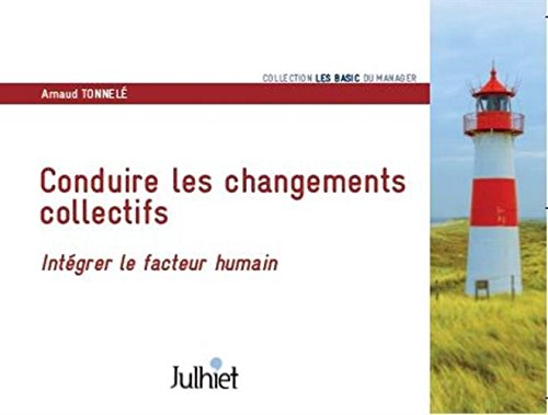Conduire les changements collectifs