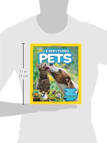 National Geographic Kids Everything Pets: Furry Facts, Photos, and Fun-Unleashed!