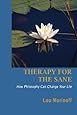 Therapy for the Sane: How Philosophy Can Change Your Life