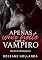 Livro Apenas uma Noite com o Vampiro: Doces ou Travessuras