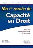 Ma 1re année de Capacité en Droit. Droit civil, droit commercial, droit public by 