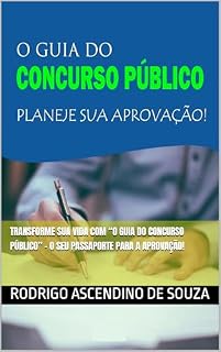 Transforme Sua Vida com “O Guia do Concurso Público” - O Seu Passaporte para a Aprovação!