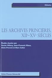 Les  archives princières, XIIe-XVe siècles