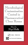 Microbiological Contamination Control in Pharmaceutical Clean Rooms, Kelly, Laurie, 0849323002