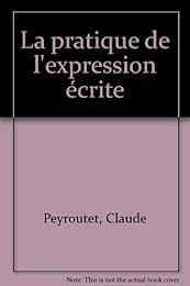 La  pratique de l'expression écrite
