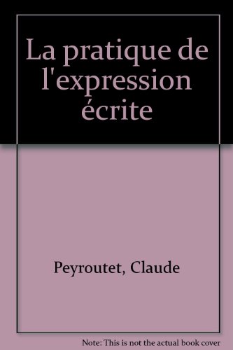 La  pratique de l'expression écrite
