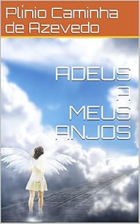 Livro ADEUS A MEUS ANJOS
