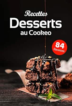 Amazon Com Recettes Desserts Au Cookeo Une Selection De Desserts Au Cookeo Qui Va Vous En Mettre Plein Les Papilles French Edition Ebook Edition Gorgy Kindle Store