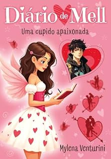 Livro Diário de Mell: Uma cupido apaixonada