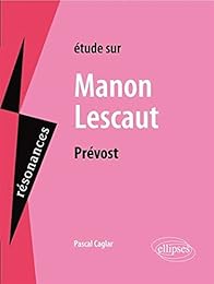 Étude sur Prévost, "Manon Lescaut"