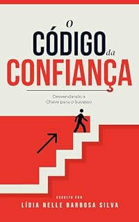 Livro O Código da Confiança: Desvendando a Chave para o Sucesso