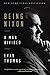 Being Nixon: A Man Divided