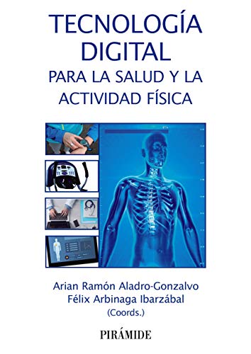 Tecnología digital para la salud y la actividad física (Ciencia y Técnica) (Spanish Edition)