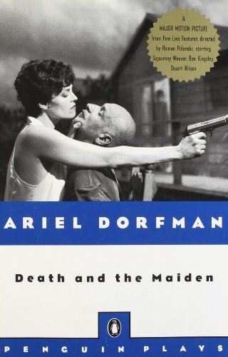 By Ariel Dorfman - Death and the Maiden (11.1.1994)