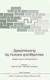 Speechreading by Humans and Machines: Models, Systems, and Applications (Nato ASI Subseries F:) by David G. Stork, Marcus E. Hennecke