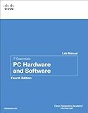 IT Essentials: PC Hardware and Software Lab Manual (4th Edition) (Lab Companion) by