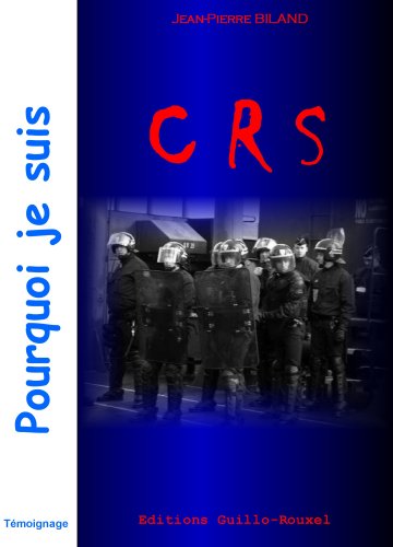 Pourquoi je suis CRS