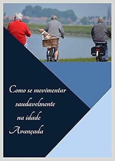 Livro Como se movimentar saudável na idade avancada