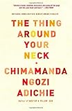 The Thing Around Your Neck