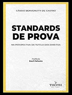 Livro STANDARDS DE PROVA NA PERSPECTIVA DA TUTELA DOS DIREITOS