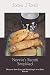 Nonnie's Biscotti Simplified: Discover How Easy and Satisfying it is to Bake Biscotti by 