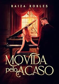 Livro Movida Pelo Acaso: Até onde as consequencias de um destino já traçado podem nos levar ?