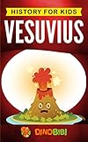History for kids: Vesuvius by Dinobibi Publishing