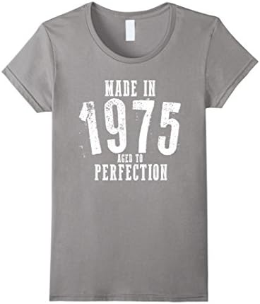 Women's Made In 1975 Aged To Perfection Happy Birthday Shirt XL Slate