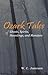 Ozark Tales of Ghosts, Spirits, Hauntings, and Monsters