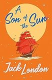 A Son of the Sun by Jack London