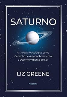 Livro Saturno: Astrologia psicológica como caminho de autoconhecimento e desenvolvimento do self