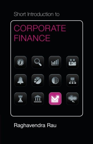 Free Short Introduction to Corporate Finance (Cambridge Short Introductions to Management)<br />P.P.T