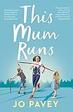This Mum Runs by Jo Pavey