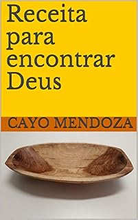 Livro Receita para encontrar Deus