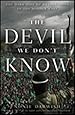The Devil We Don't Know: The Dark Side of Revolutions in the Middle East
