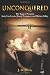 Unconquered: The Saga of Cousins Jerry Lee Lewis, Jimmy Swaggart, and Mickey Gilley by J.D. Davis