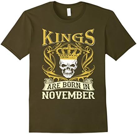 Men's Kings Are Born In November Tshirt Medium Olive