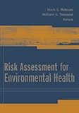 Risk Assessment for Environmental Health (Public Health/Environmental Health)