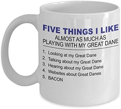 Great Dane Mug - Five Thing I Like About My Great Dane - 11 Oz Ceramic Coffee Mug