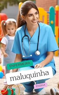 Livro Enfermeira Maluquinha Ensina