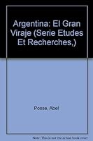Argentina: El Gran Viraje (Serie Etudes Et Recherches,) 9500421623 Book Cover