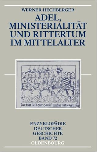 Adel Ministerialitat Und Rittertum Im Mittelalter Amazon De Hechberger Werner Bucher